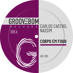 Carlos Castro. Nassim - Corpo em Fogo (Instrumental Mix)