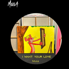 i want your love