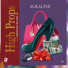 Alkaline - High Props _ Apr 2020