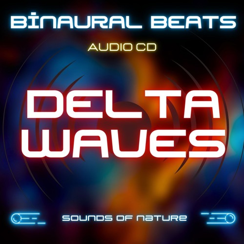 Delta Waves - Binaural Beats for Deep Sleep, Relaxation, Anxiety and Study