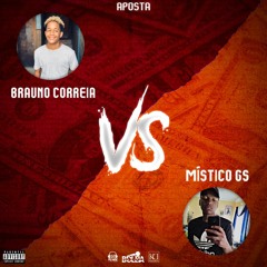 Batalha-Aposta - Brauno Correia vs Místico GS ( Hosted by: Dj Yu Mix)