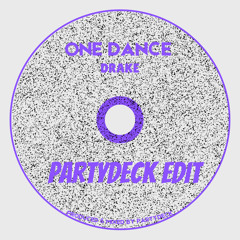 DRAKE - ONE DANCE (PARTYDECK EDIT)