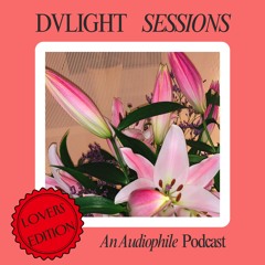 DVLight Sessions: Lover's Edition