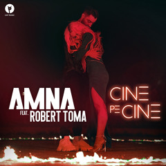 Cine pe cine (feat. Robert Toma)