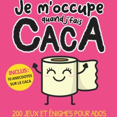 Télécharger Je m'occupe quand j'fais caca (Tome 1): 200 jeux et énigmes pour ados à résoudre sur le trône à partir de 12 ans (French Edition)  PDF - KINDLE - EPUB - MOBI - ITHdHfxZLp
