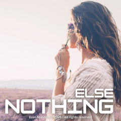 Nothing Else - Emotional Deep House
