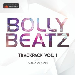Bolly Beatz Track Pack Vol 1 Gulu X Fuze Click On Buy 4 Free Download