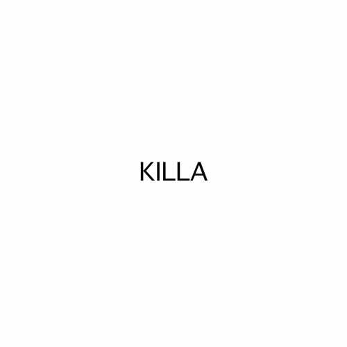 KILLA