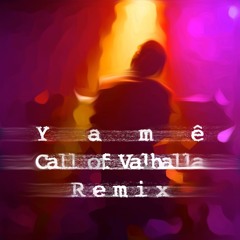 YAMÊ VALHALLA REMIX