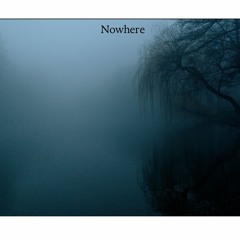 Nowhere