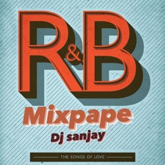 R&B MIXBY @djsanjay_portland_ja