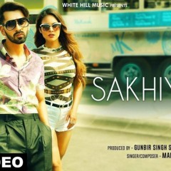 SAKHIYAAN - Maninder Buttar | MixSingh | Babbu | ( Club Mix ) AsAr