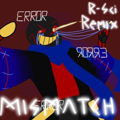 Mismatch R_SCI REMIX (Undertale 8th Anniversary)