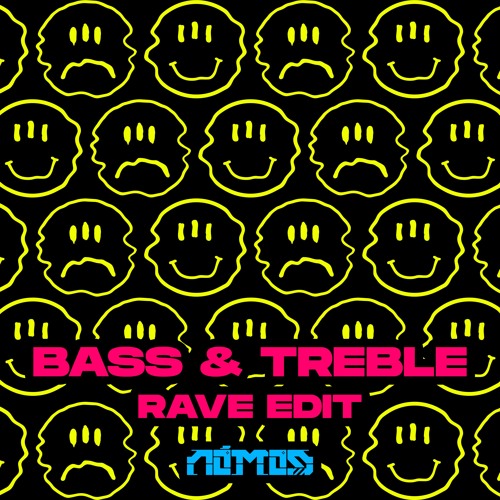 Nómos - Bass & Treble (RAVE EDIT) [Free Download]