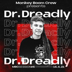 Monkey Boom Session #06: Dr.Dreadly #Neurofunk #Jumpup
