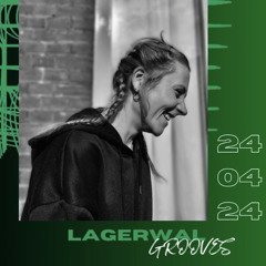 Lagerwal Grooves 24/02 | Promo mix