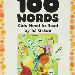E-book download 100 Words Kids Need to Read by 1st Grade: Sight Word Practice