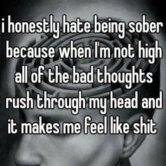 wen im sober im really sad