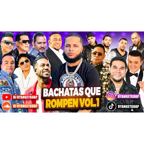 Bachatas Que Rompen Vol.1 🥃🔥