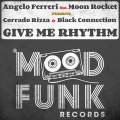 Angelo Ferreri feat. Moon Rocket - GIVE ME RHYTHM // MFR222