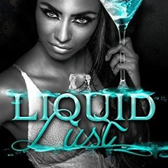 Liquid Lust by K.N. Lee
