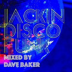 Dave Baker Jackin Disco Funk June 2020