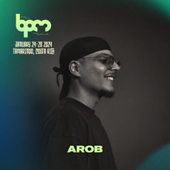 Arob set at The Bpm Festival 28/01/2024