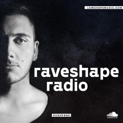 Raveshape Radio 005 By Lowshape | RVSHP005