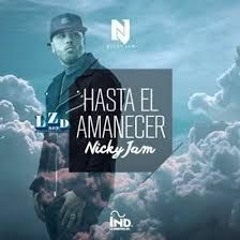 94.Nicky Jam - Hasta El Amanecer (extended version)