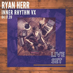 Ryan Herr Live 04.17.20
