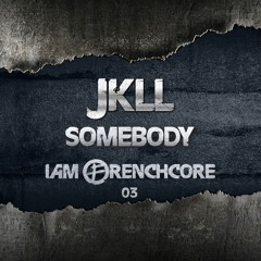 JKLL - Somebody