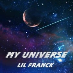 Lil Franck - my universe