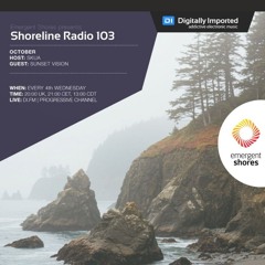 Emergent Shores [Shoreline Radio] Skua & Sunset Vision (DI FM) Mixed by Skua