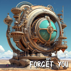 Rupi - Forget You