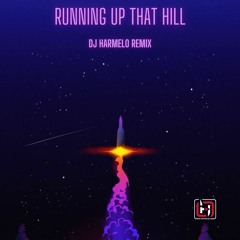 Dj Harmelo & Kate Bush - Running Up That Hill (REMIX)