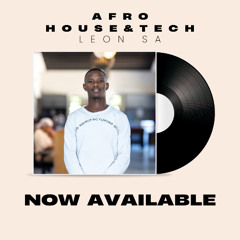 Leon Sa -Journey (Afro House Tech mix )