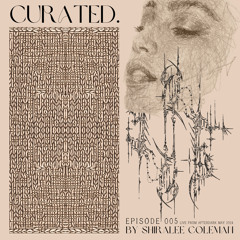 Curated. (005) by Shiralee Coleman [AFRO HOUSE]