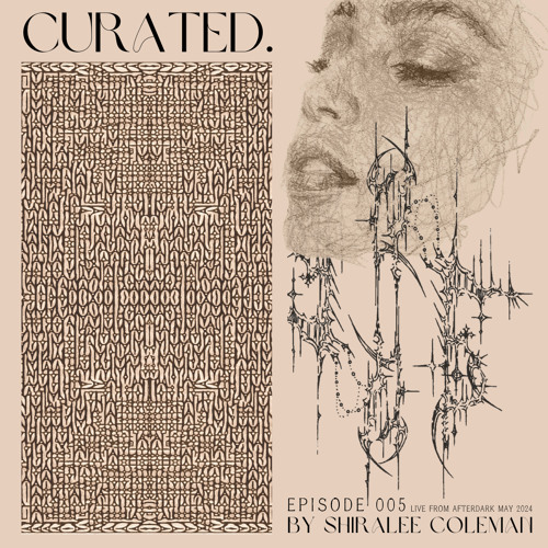 Curated. (005) by Shiralee Coleman [AFRO HOUSE]