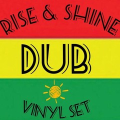 Rise & Shine Dub Vinyl Set