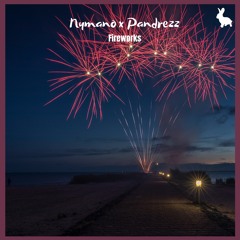 Nymano X Pandrezz - Fireworks