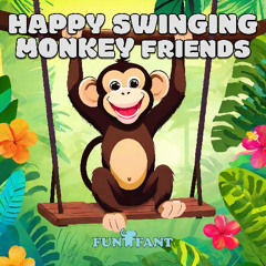 Happy Swinging Monkey Friends - Girl Voice