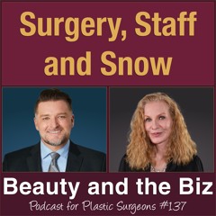 Surgery, Staff and Snow with P. Daniel Ward, MD (Ep.137)