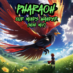 Our Minds Wander (Mini Mix)