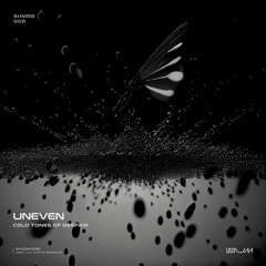 Uneven - Cold Tones Of Despair