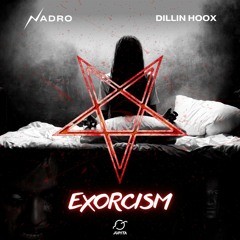 Nadro – Exorcism (feat. Dillin Hoox)