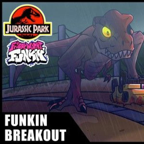 Jurassic Funkin - Breakout