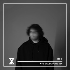 XYZ Selectors 124 - Roo