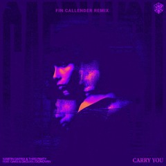 Carry You (Fin Callender Remix)