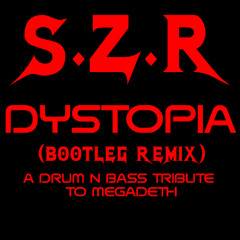 MEGADETH - DYSTOPIA (SZR DNB BOOTLEG)