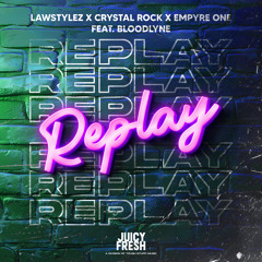 Replay (feat. Bloodlyne)